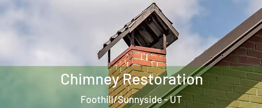 Chimney Restoration Foothill/Sunnyside - UT