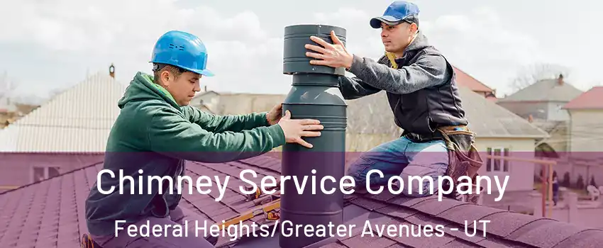 Chimney Service Company Federal Heights/Greater Avenues - UT