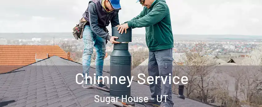 Chimney Service Sugar House - UT
