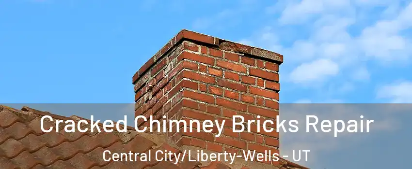 Cracked Chimney Bricks Repair Central City/Liberty-Wells - UT