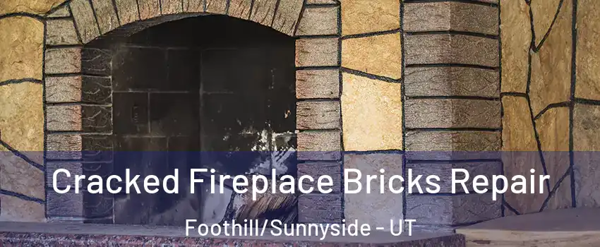 Cracked Fireplace Bricks Repair Foothill/Sunnyside - UT
