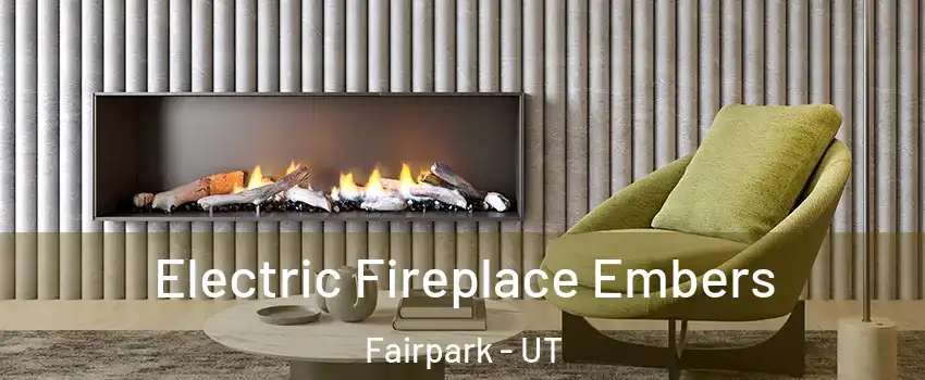 Electric Fireplace Embers Fairpark - UT