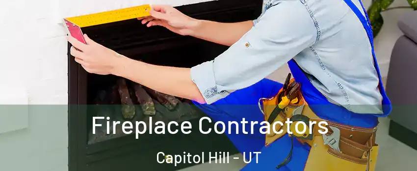 Fireplace Contractors Capitol Hill - UT