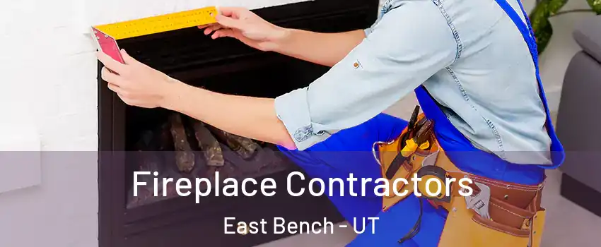 Fireplace Contractors East Bench - UT