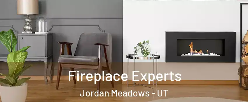 Fireplace Experts Jordan Meadows - UT