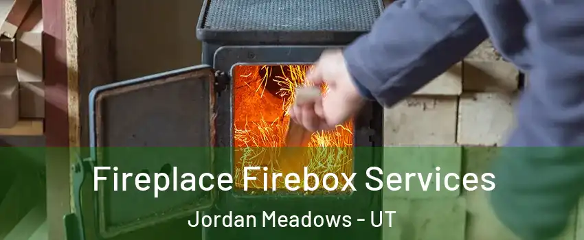 Fireplace Firebox Services Jordan Meadows - UT