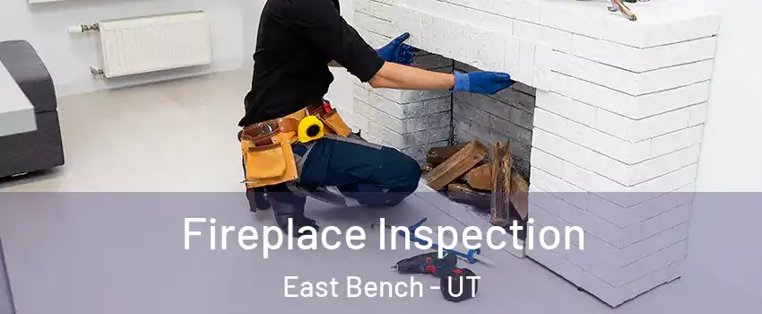 Fireplace Inspection East Bench - UT