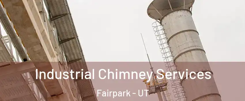 Industrial Chimney Services Fairpark - UT