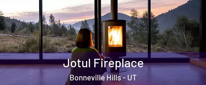 Jotul Fireplace Bonneville Hills - UT