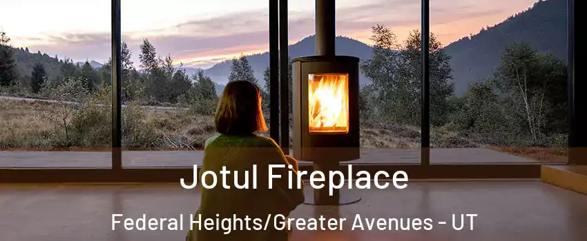 Jotul Fireplace Federal Heights/Greater Avenues - UT