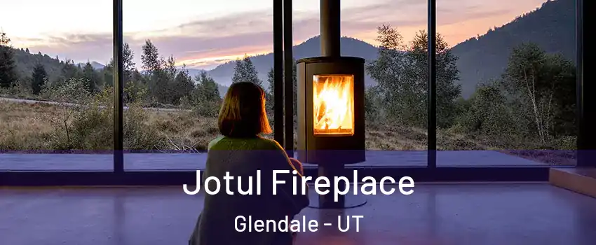 Jotul Fireplace Glendale - UT