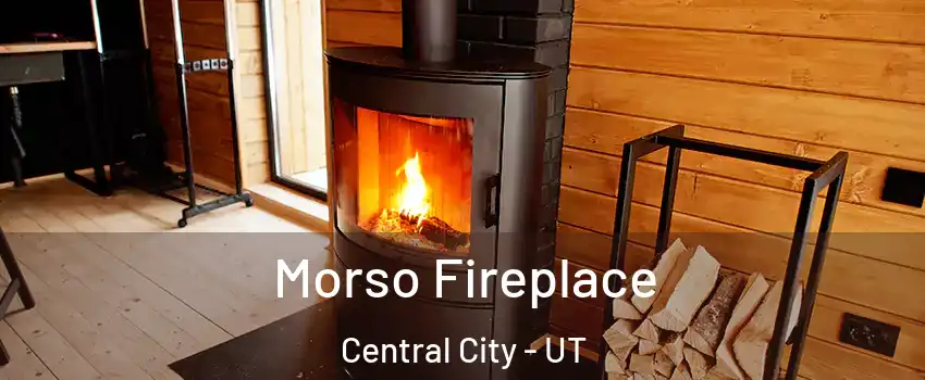 Morso Fireplace Central City - UT