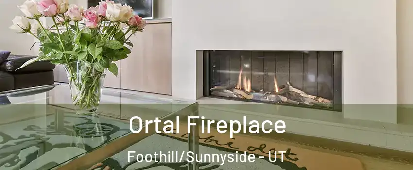 Ortal Fireplace Foothill/Sunnyside - UT