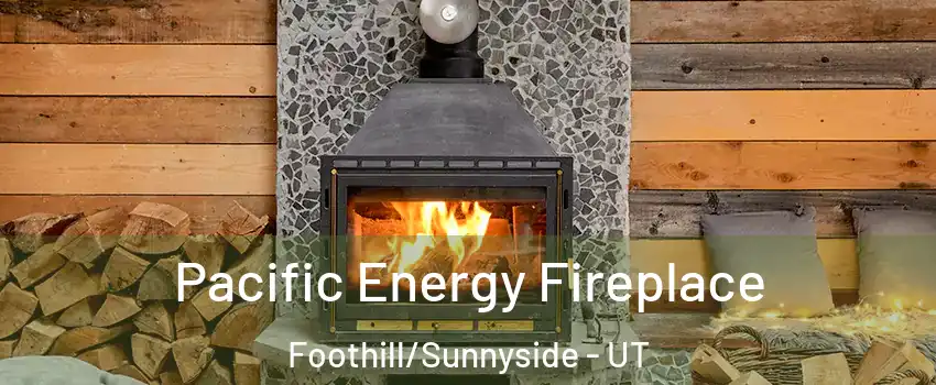 Pacific Energy Fireplace Foothill/Sunnyside - UT