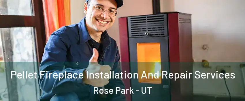 Pellet Fireplace Installation And Repair Services Rose Park - UT