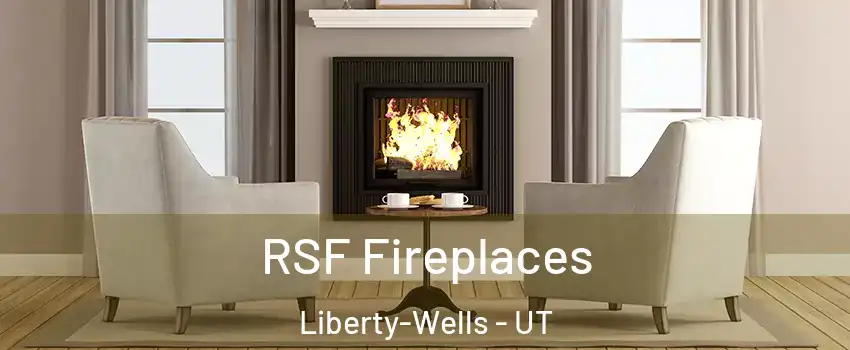 RSF Fireplaces Liberty-Wells - UT