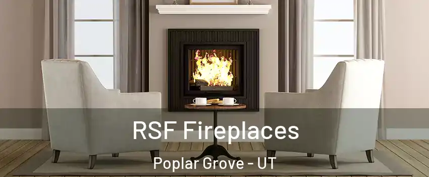 RSF Fireplaces Poplar Grove - UT