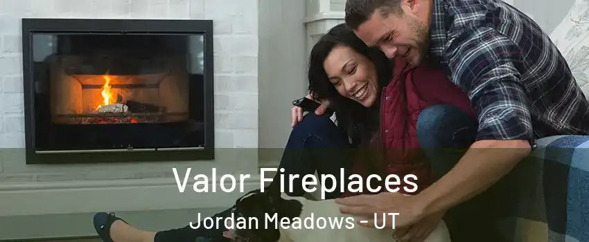 Valor Fireplaces Jordan Meadows - UT